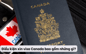 dieu-kien-xin-visa-canada