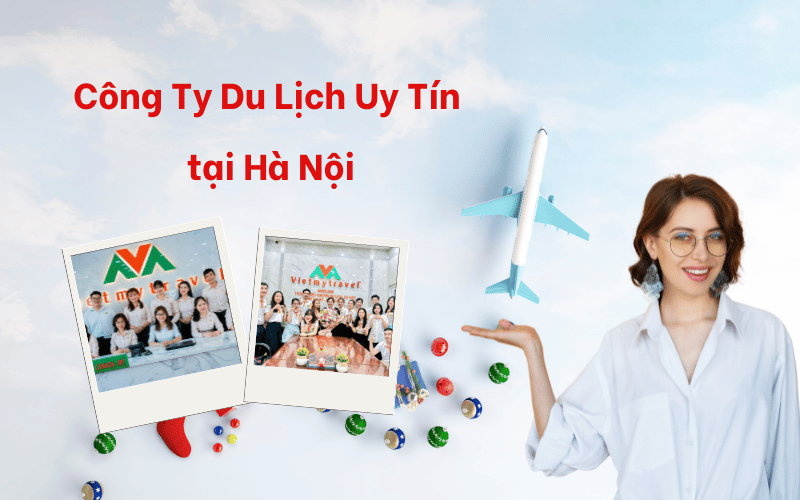 cong-ty-du-lich-uy-tin-tai-ha-noi