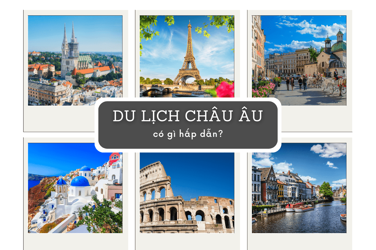 du-lich-chau-au-co-gi-hap-dan