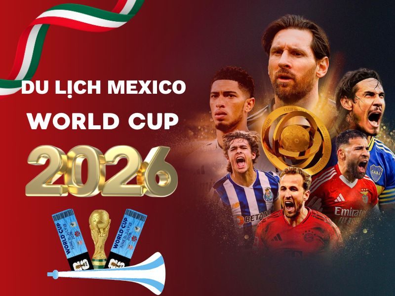 du-lich-mexico-xem-world-cup