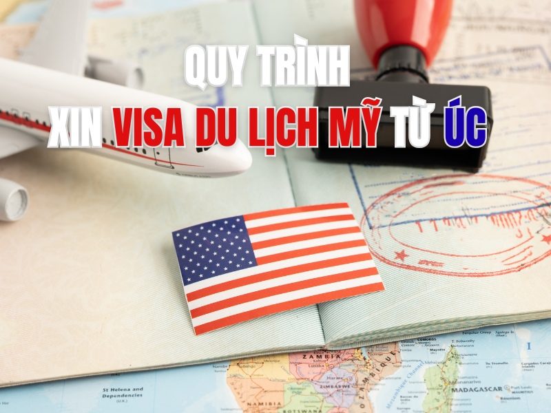 quy-trinh-xin-visa-my-tu-uc