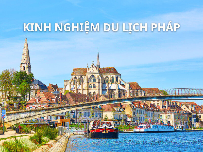 kinh-nghiem-du-lich-phap
