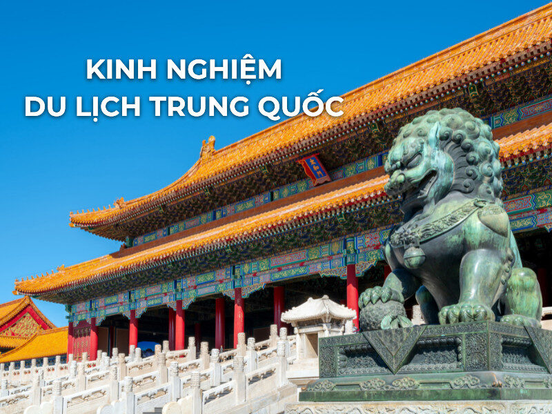 kinh-nghiem-du-lich-trung-quoc