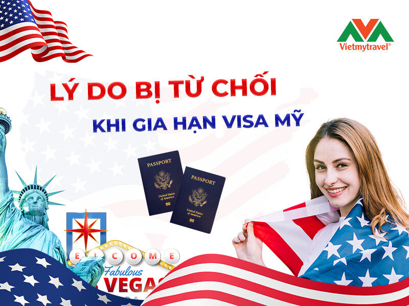 gia-han-visa-my-bi-tu-choi